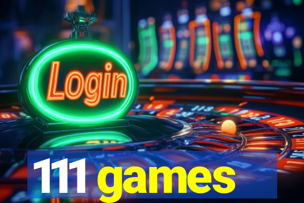 111 games